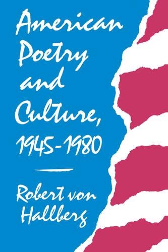 Бумажная книга «American Poetry and Culture, 1945–1980», автор Роберт фон Халльберг - фото №1