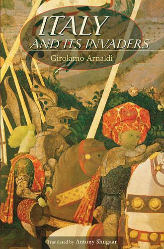 Бумажная книга «Italy and Its Invaders», автор Джироламо Арнальди - фото №1