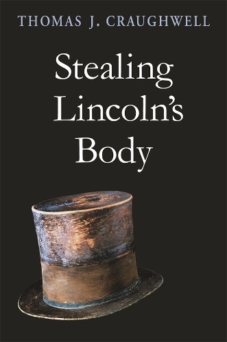 Паперова книга «Stealing Lincoln’s Body», автор Томас Дж. Краувелл - фото №1
