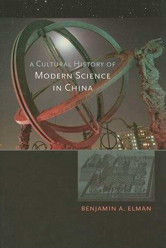 Паперова книга «A Cultural History of Modern Science in China», автор Бенджамін А. Елман - фото №1