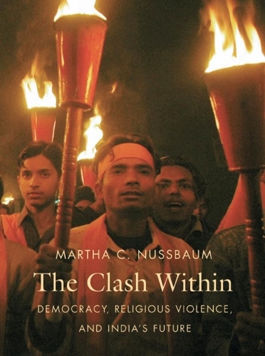 Бумажная книга «The Clash Within: Democracy, Religious Violence, and India's Future», автор Марта Нуссбаум - фото №1