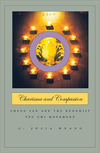 Бумажная книга «Charisma and Compassion: Cheng Yen and the Buddhist Tzu Chi Movement», автор К. Джулия Хуанг - фото №1