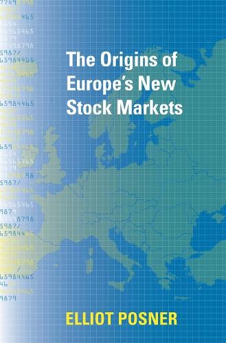 Бумажная книга «The Origins of Europe's New Stock Markets», автор Эллиот Познер - фото №1