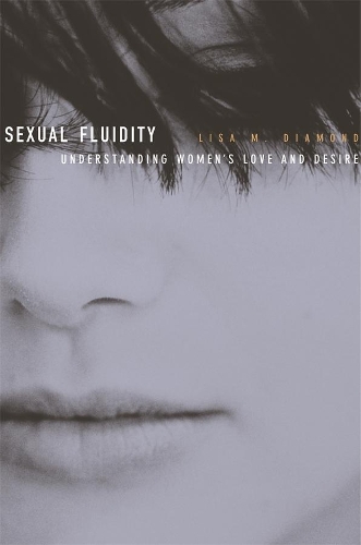 Бумажная книга «Sexual Fluidity: Understanding Women’s Love and Desire», автор Лиза М. Даймонд - фото №1