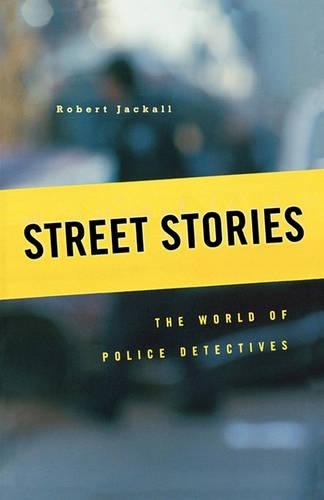 Бумажная книга «Street Stories: The World of Police Detectives», автор Роберт Джеколл - фото №1