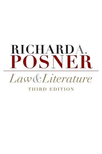 Бумажная книга «Law and Literature: Third Edition», автор Ричард А. Познер - фото №1