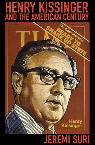 Бумажная книга «Henry Kissinger and the American Century», автор Джереми Сури - фото №1