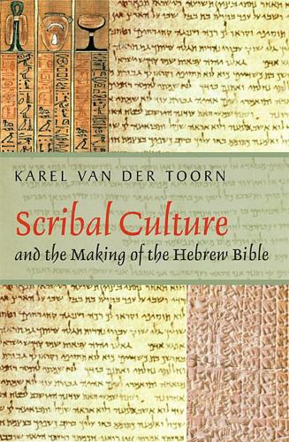 Бумажная книга «Scribal Culture and the Making of the Hebrew Bible», автор Карел ван дер Тоорн - фото №1