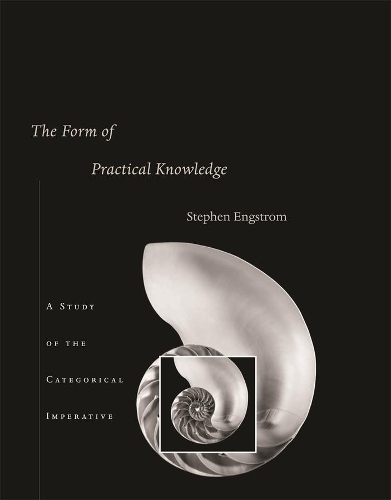 Паперова книга «The Form of Practical Knowledge: A Study of the Categorical Imperative», автор Стівен Енгстром - фото №1