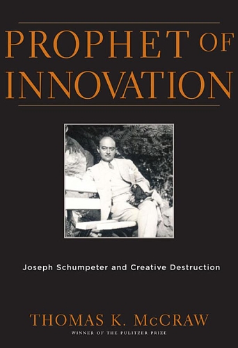 Бумажная книга «Prophet of Innovation: Joseph Schumpeter and Creative Destruction», автор Томас К. МакКроу - фото №1