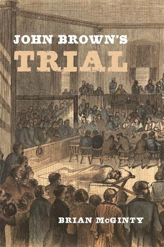 Паперова книга «John Brown’s Trial», автор Брайан МакГінті - фото №1