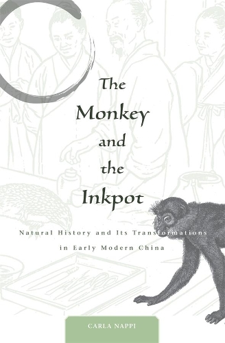 Бумажная книга «The Monkey and the Inkpot: Natural History and Its Transformations in Early Modern China», автор Карла Наппи - фото №1