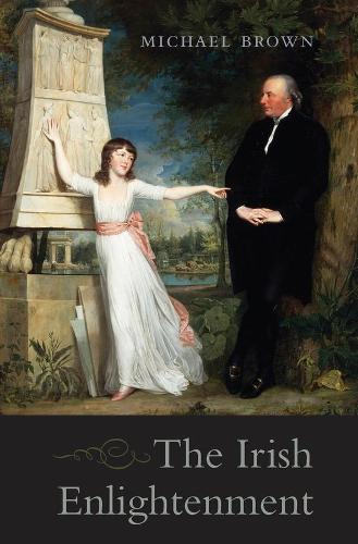 Паперова книга «The Irish Enlightenment», автор Майкл Браун - фото №1