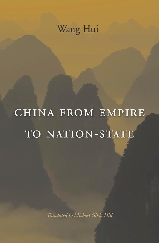 Бумажная книга «China from Empire to Nation-State», автор Ван Хуэй - фото №1
