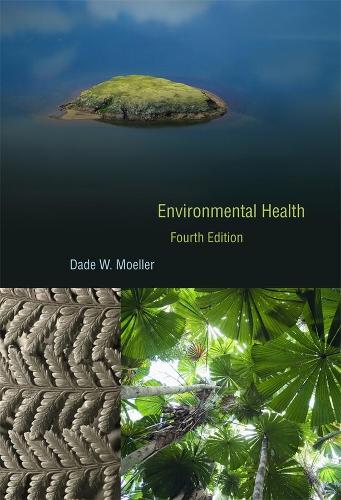Бумажная книга «Environmental Health: Fourth Edition», автор Дейд В. Мёллер - фото №1