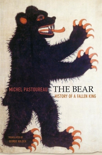 Паперова книга «The Bear: History of a Fallen King», автор Мішель Пастуро - фото №1