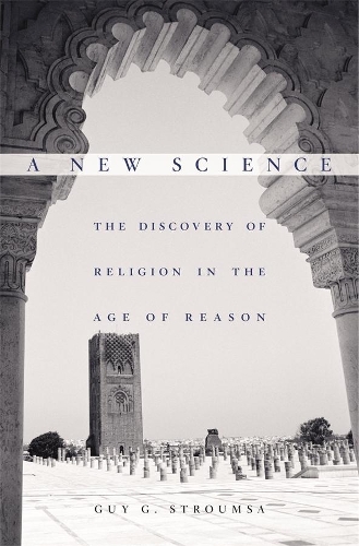 Паперова книга «A New Science: The Discovery of Religion in the Age of Reason», автор Гай Г. Струмса - фото №1