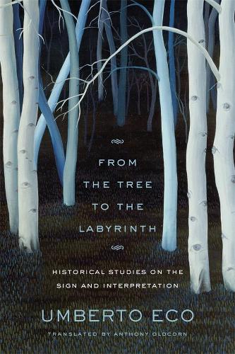 Бумажная книга «From the Tree to the Labyrinth: Historical Studies on the Sign and Interpretation», автор Умберто Эко - фото №1