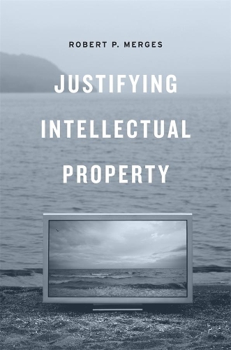 Паперова книга «Justifying Intellectual Property», автор Роберт П. Мергес - фото №1