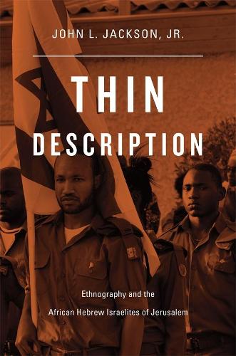 Бумажная книга «Thin Description: Ethnography and the African Hebrew Israelites of Jerusalem», автор Джон Л. Джексон - фото №1