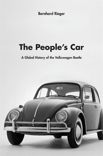 Бумажная книга «The People’s Car: A Global History of the Volkswagen Beetle», автор Бернхард Ригер - фото №1