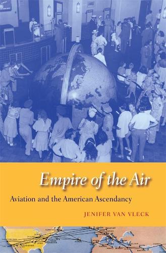 Бумажная книга «Empire of the Air: Aviation and the American Ascendancy», автор Дженифер Ван Влек - фото №1