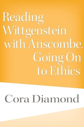 Бумажная книга «Reading Wittgenstein with Anscombe, Going On to Ethics», автор Кора Даймонд - фото №1