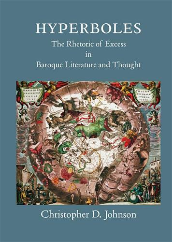 Бумажная книга «Hyperboles: The Rhetoric of Excess in Baroque Literature and Thought», автор Кристофер Д. Джонсон - фото №1