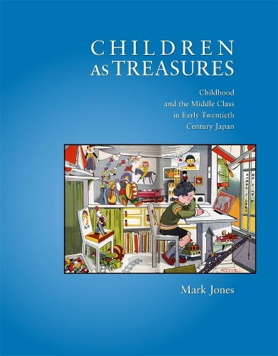 Бумажная книга «Children as Treasures: Childhood and the Middle Class in Early Twentieth Century Japan», автор Марк Джонс - фото №1