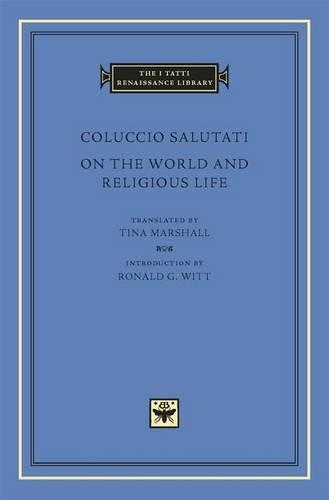 Бумажная книга «On the World and Religious Life», автор Колюччо Салутати - фото №1