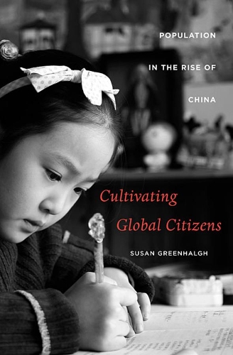 Бумажная книга «Cultivating Global Citizens: Population in the Rise of China», автор Сьюзен Гринхальг - фото №1