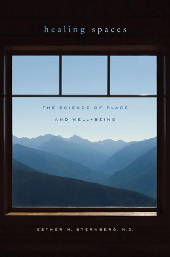 Бумажная книга «Healing Spaces: The Science of Place and Well-Being», автор Эстер М. Штернберг - фото №1