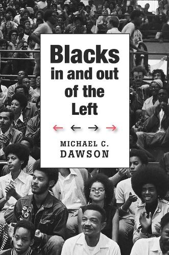 Бумажная книга «Blacks In and Out of the Left», автор Майкл К. Доусон - фото №1