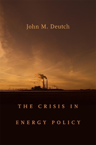Бумажная книга «The Crisis in Energy Policy», автор Джон Доутч - фото №1