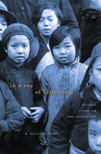 Паперова книга «In a Sea of Bitterness: Refugees during the Sino-Japanese War», автор Р. Кіт Шоппа - фото №1