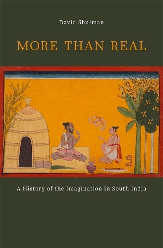 Бумажная книга «More than Real: A History of the Imagination in South India», автор Дэвид Шульман - фото №1