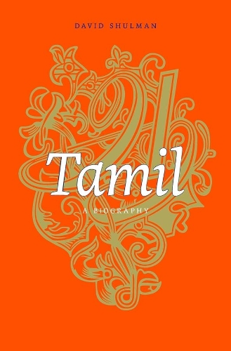 Бумажная книга «Tamil: A Biography», автор Дэвид Шульман - фото №1