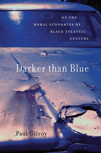 Бумажная книга «Darker than Blue: On the Moral Economies of Black Atlantic Culture», автор Пол Гилрой - фото №1