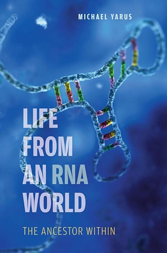 Паперова книга «Life from an RNA World: The Ancestor Within», автор Майкл Ярус - фото №1