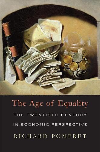 Бумажная книга «The Age of Equality: The Twentieth Century in Economic Perspective», автор Ричард Помфрет - фото №1