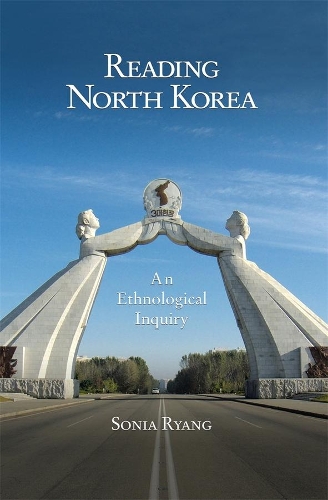 Паперова книга «Reading North Korea: An Ethnological Inquiry», автор Соня Рян - фото №1