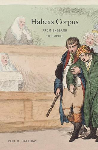 Бумажная книга «Habeas Corpus: From England to Empire», автор Пол Д. Халлидей - фото №1