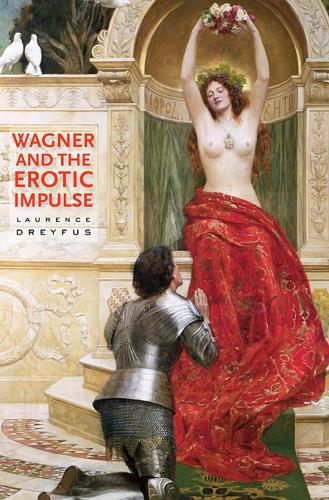 Бумажная книга «Wagner and the Erotic Impulse», автор Лоранс Дрейфус - фото №1
