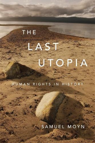 Бумажная книга «The Last Utopia: Human Rights in History», автор Сэмюэл Мойн - фото №1