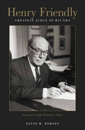 Бумажная книга «Henry Friendly, Greatest Judge of His Era», автор Дэвид М. Дорсен - фото №1