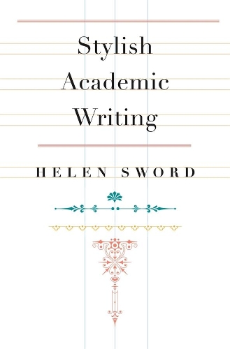 Паперова книга «Stylish Academic Writing», автор Хелен Суорд - фото №1