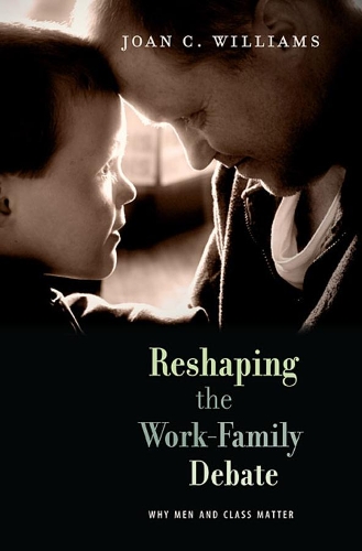 Бумажная книга «Reshaping the Work-Family Debate: Why Men and Class Matter», автор Джоан К. Уильямс - фото №1