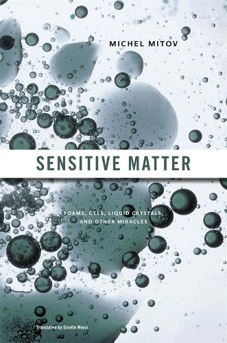 Бумажная книга «Sensitive Matter: Foams, Gels, Liquid Crystals, and Other Miracles», автор Мишель Митов - фото №1
