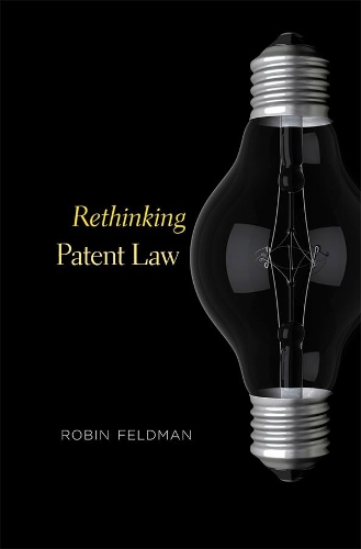 Бумажная книга «Rethinking Patent Law», автор Робин Фельдман - фото №1