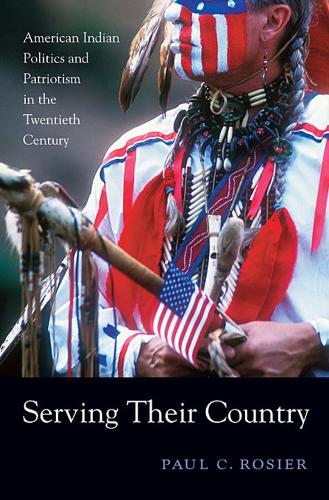 Бумажная книга «Serving Their Country: American Indian Politics and Patriotism in the Twentieth Century», автор Пол К. Розье - фото №1